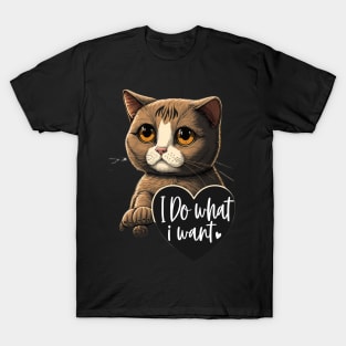 I Do What I Want Cute Funny Cat T-Shirt